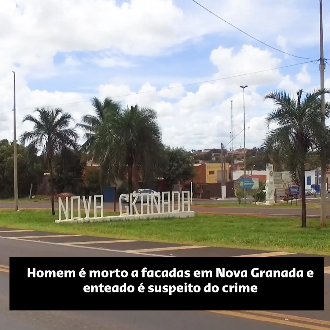 Homem é morto a facadas em Nova Granada e enteado é suspeito do crime