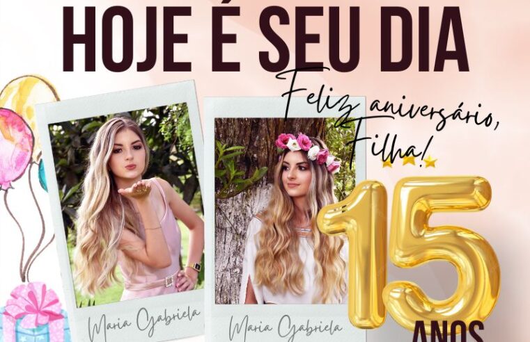 Hoje a Festa é da Maria Gabriela Ayuso Rodrigues. Feliz Aniversário