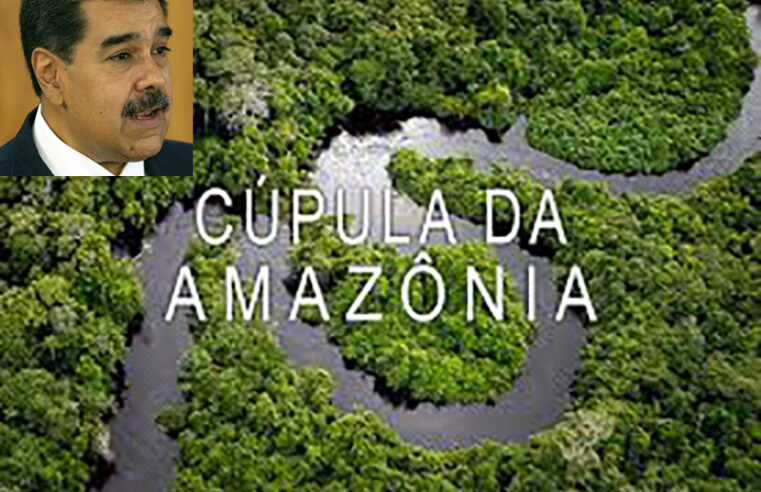 Cúpula da Amazônia começa nesta terça-feira – Maduro não vem