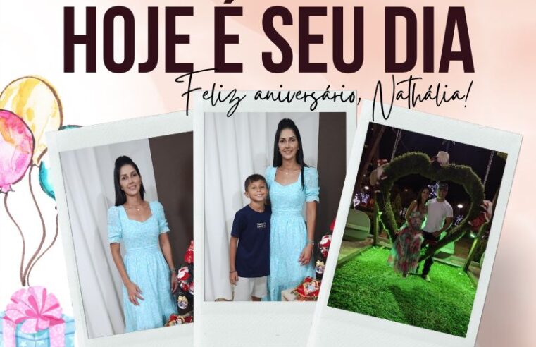 Hojé é aniversário da Nathália