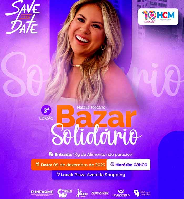 Influencers Natália Toscano e Paula Vaccari promovem 3º Bazar Solidário em prol do HCM