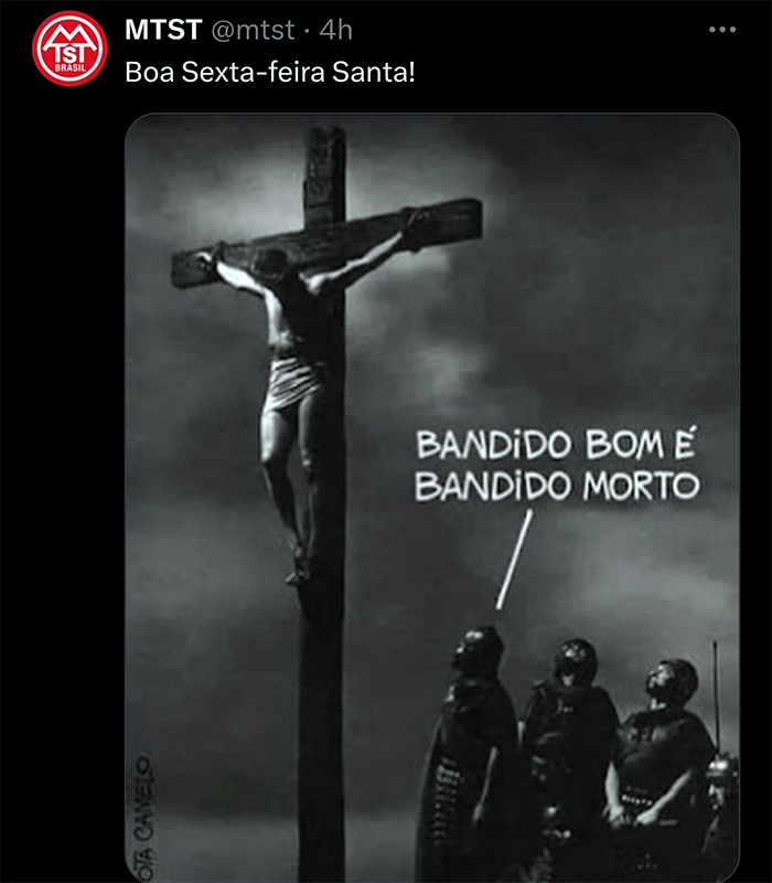 MTST posta imagem de Jesus crucificado com a frase ‘Bandido Bom É Bandido Morto’; Boulos se cala