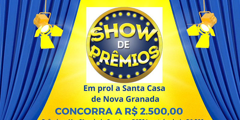 Show de Prêmios em prol da Santa Casa de Nova Granada